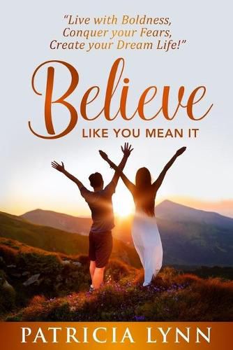 Cover image for Believe: Like You Mean It