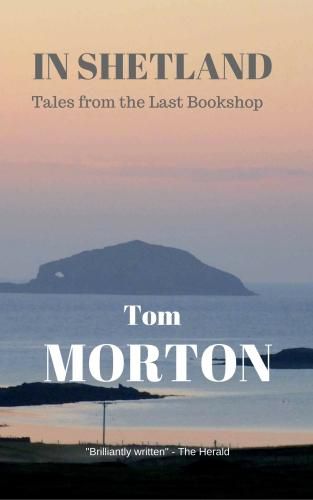 Cover image for In Shetland: Tales from the Last Bookshop