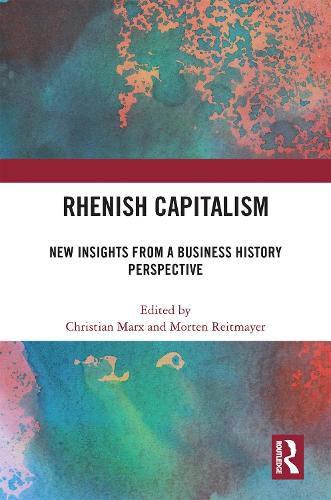 Cover image for Rhenish Capitalism: New Insights from a Business History Perspective