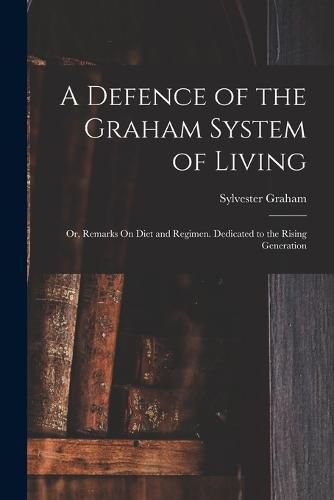 Cover image for A Defence of the Graham System of Living