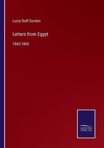 Cover image for Letters from Egypt: 1863-1865