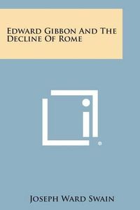 Cover image for Edward Gibbon and the Decline of Rome