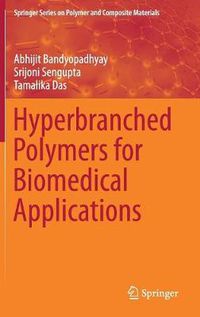 Cover image for Hyperbranched Polymers for Biomedical Applications