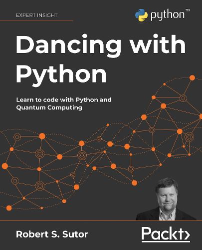 Cover image for Dancing with Python: Learn to code with Python and Quantum Computing