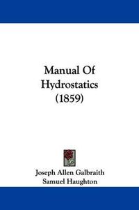 Cover image for Manual Of Hydrostatics (1859)