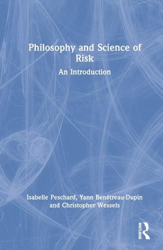 Cover image for Philosophy and Science of Risk: An Introduction