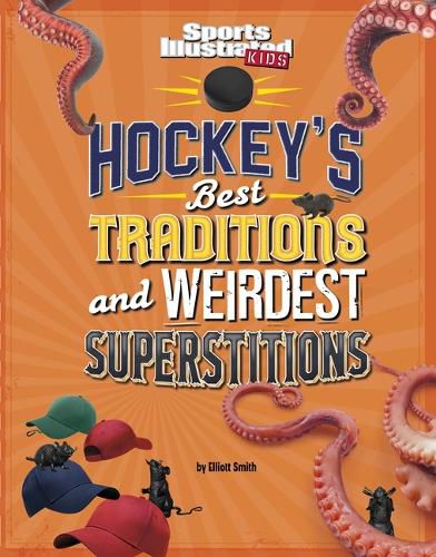 Cover image for Hockey's Best Traditions and Weirdest Superstitions