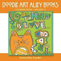 Cover image for All You Need Is Love...and a Cat: Coloring Book