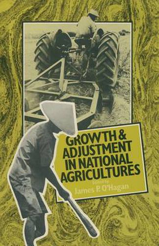 Cover image for Growth and Adjustment in National Agricultures: Four Case Studies and an Overview