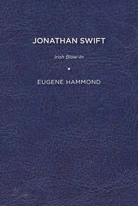 Cover image for Jonathan Swift: Irish Blow-In