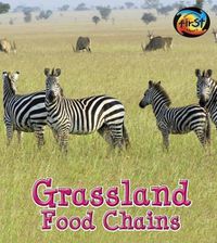 Cover image for Grassland Food Chains (Food Chains and Webs)