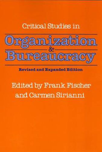 Cover image for Critical Studies in Organization and Bureaucracy: Revised and Expanded