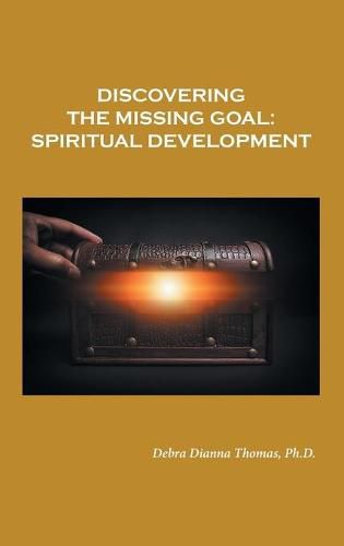 Discovering the Missing Goal: Spiritual Development