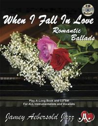 Cover image for When I Fall in Love - Romantic Ballads: Jazz Play-Along Vol.110