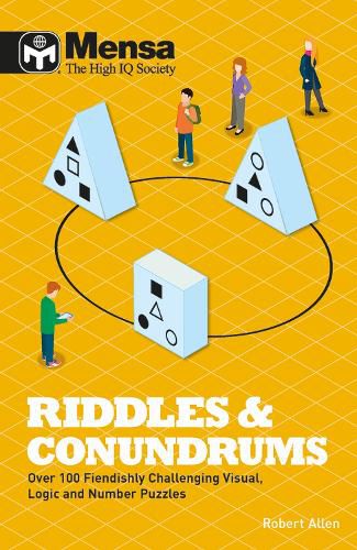 Mensa - Riddles & Conundrums: Over 100 visual, logic and number puzzles