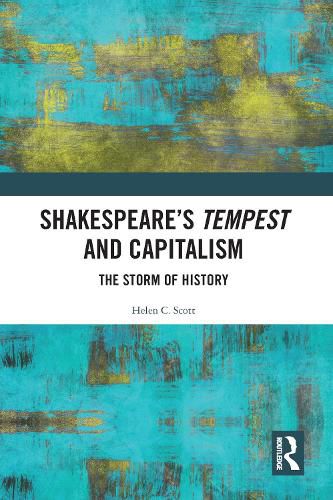 Shakespeare's Tempest and Capitalism: The Storm of History