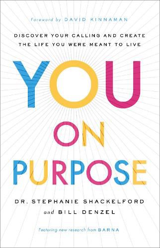 Cover image for You on Purpose - Discover Your Calling and Create the Life You Were Meant to Live