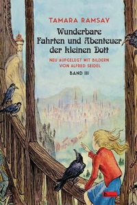 Cover image for Wunderbare Fahrten und Abenteuer der kleinen Dott: Band III