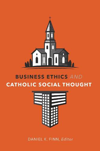 Cover image for Business Ethics and Catholic Social Thought