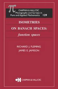 Cover image for Isometries on Banach Spaces: function spaces