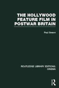 Cover image for The Hollywood Feature Film in Postwar Britain