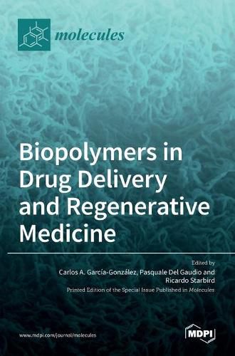 Cover image for Biopolymers in Drug Delivery and Regenerative Medicine