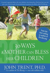 Cover image for 30 Ways a Mother Can Bless Her Children