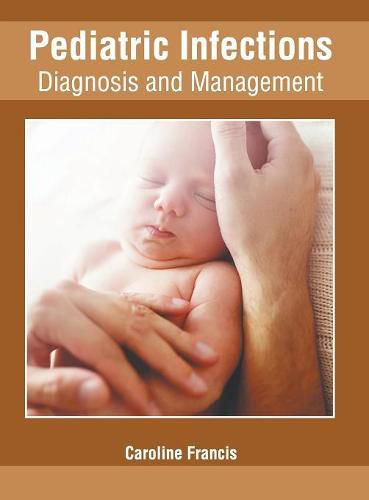 Cover image for Pediatric Infections: Diagnosis and Management