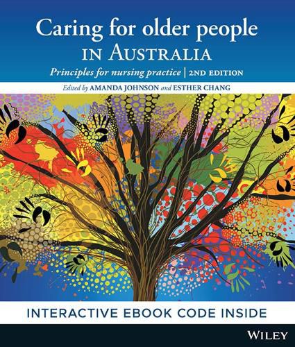 Caring for Older People in Australia: Principles for Nursing Practice, 2nd Edition