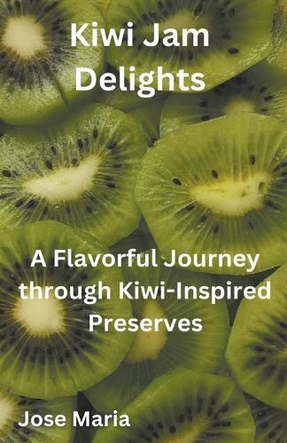 Cover image for Kiwi Jam Delights