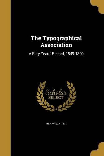 Cover image for The Typographical Association