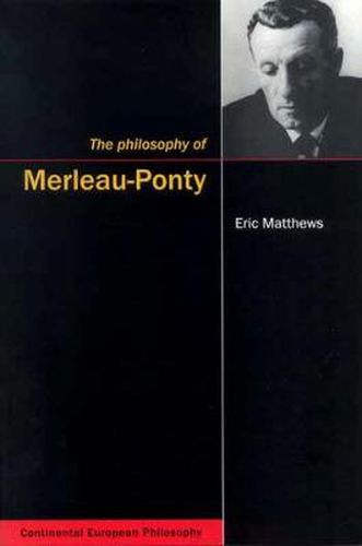 Cover image for The Philosophy of Merleau-Ponty