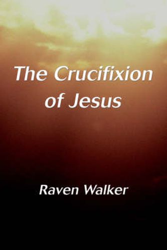Cover image for The Crucifixion of Jesus