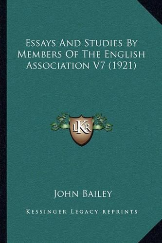 Cover image for Essays and Studies by Members of the English Association V7 (1921)