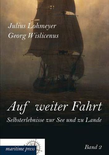 Cover image for Auf Weiter Fahrt - Selbsterlebnisse Zur See Und Zu Lande