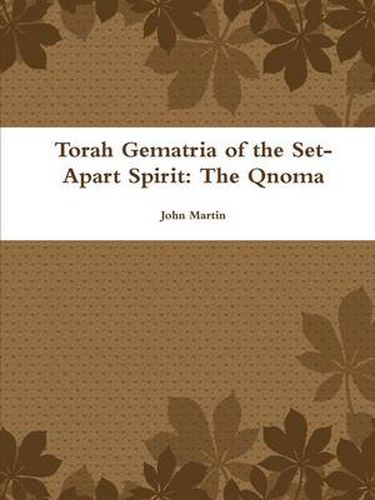 Cover image for Torah Gematria of the Set-Apart Spirit: The Qnoma