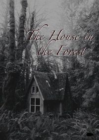 Cover image for The House in the Forest