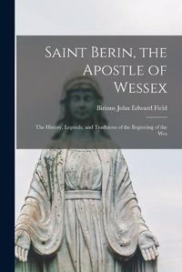 Cover image for Saint Berin, the Apostle of Wessex