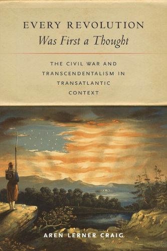 Cover image for Every Revolution Was First a Thought
