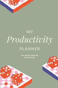 Cover image for My Productivity Planner (Edition2023)