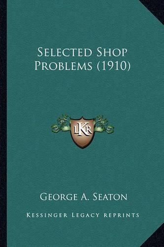 Cover image for Selected Shop Problems (1910) Selected Shop Problems (1910)