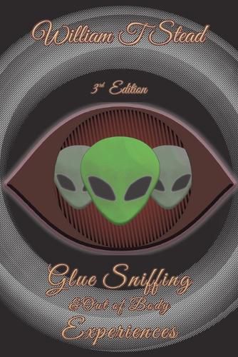 Cover image for Glue Sniffing & Out of Body Experiences