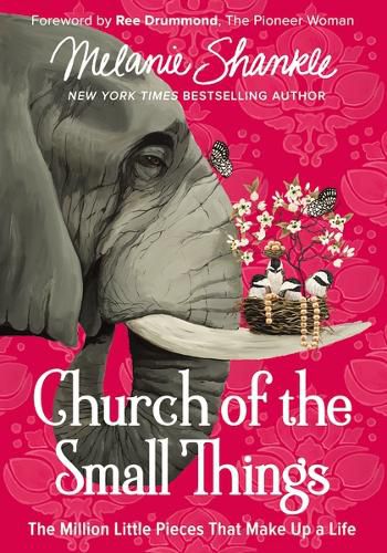 Cover image for Church of the Small Things: The Million Little Pieces That Make up a Life