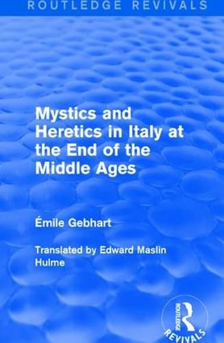 Cover image for Mystics and Heretics in Italy at the End of the Middle Ages