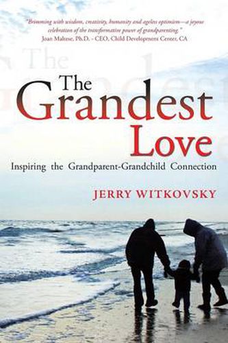 Cover image for The Grandest Love: Inspiring the Grandparent-Grandchild Connection