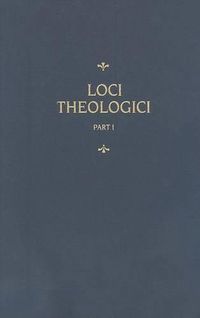 Cover image for Chemnitz's Works, Volume 7 (Loci Theologici I)