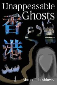 Cover image for Unappeasable Ghosts