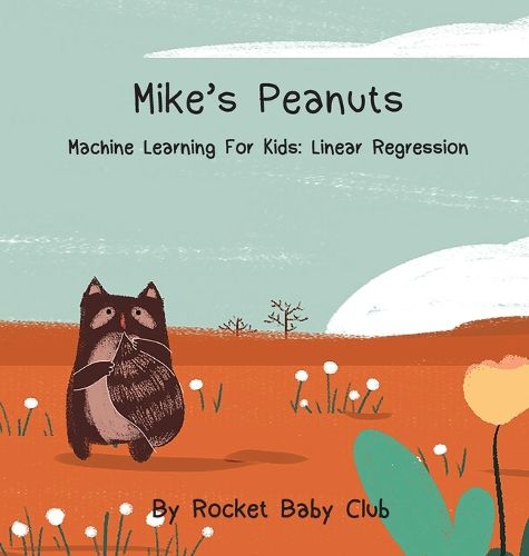 Mike's Peanuts: Machine Learning For Kids: Linear Regression