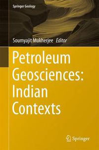 Cover image for Petroleum Geosciences: Indian Contexts