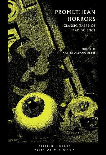 Cover image for Promethean Horrors: Classic Tales of Mad Science